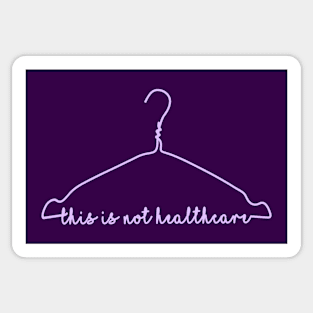 This is not healthcare HANGER (lavender) Sticker